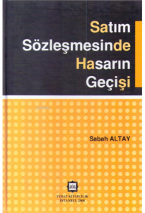 Satım Sözleşmesinde Hasarın Geçişi