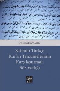 Satıraltı Türkçe Kur'an Tercümelerinin Karşılaştırmalı Söz Varlığı