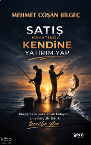 Satış Hayatında Kendine Yatırım Yap