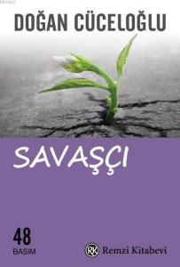 Savaşçı;Anlamlı Ve Coşkulu Bir Yaşam İçin