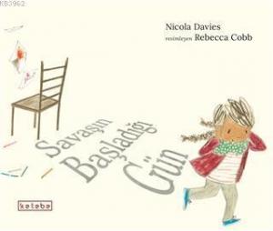 Savaşın Başladığı Gün