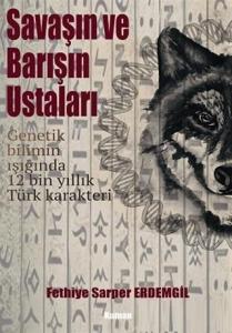 Savaşın ve Barışın Ustaları