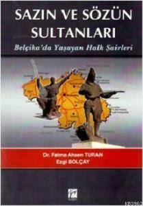 Sazın ve Sözün Sultanları Belçikada Yaşayan Halk Şairleri; Belçikada Yaşayan Halk Şairleri
