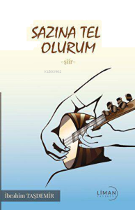 Sazına Tel Olurum