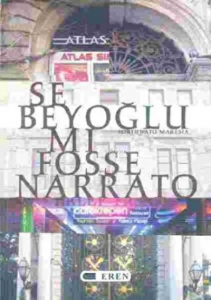 Se Beyoğlu Mı Fosse Narrato