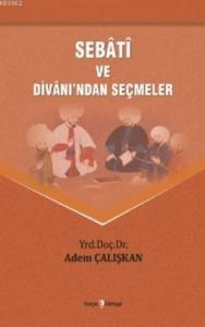 Sebati Ve Divanından Seçmeler
