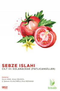 Sebze Islahı Cilt III;Solanaceae (Patlıcangiller)