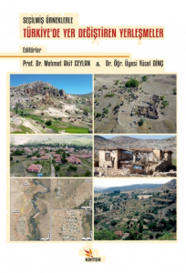 Seçilmiş Örneklerle Türkiye’de Yer Değiştiren Yerleşmeler