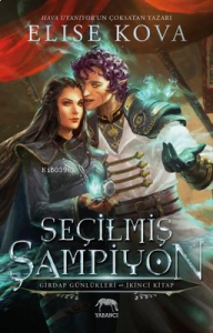 Seçilmiş Şampiyon - Girdap Günlükleri İkinci Kitap