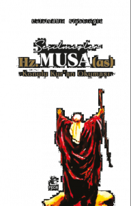 Seçilmişler Hz. Musa (as)