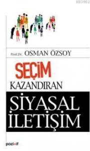 Seçim Kazanmanın Siyasal İletişim