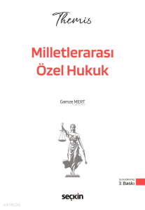 Seçkin Themis - Milletlerarası Özel Hukuk Konu Kitabı