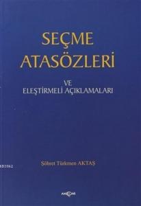 Seçme Atasözleri ve Eleştirmeli Açıklamaları