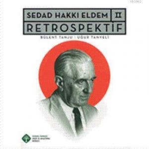 Sedad Hakkı Eldem II:| Retrospektif