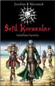 Sefil  Korsanlar; Vadedilmiş  Topraklar