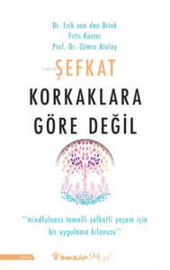 Şefkat Korkaklara Göre Değil
