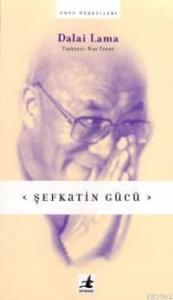 Şefkatin Gücü