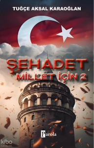 Şehadet Millet İçin 2