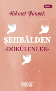 Şehbalden Dökülenler