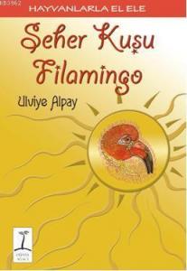 Seher Kuşu Flamingo; Hayvanlarla El Ele