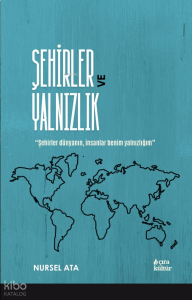 Şehirler ve Yalnızlık