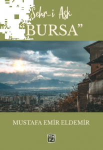 Şehr-i Aşk Bursa