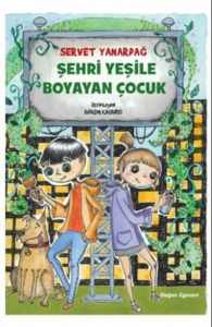 Şehri Yeşile Boyayan Çocuk