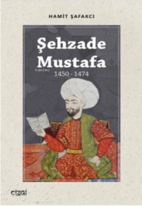 Şehzade Mustafa (1450-1474)