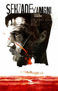 Şehzade Yangını (Birinci Kitap)