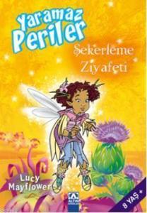 Şekerleme Ziyafeti; Yaramaz Periler