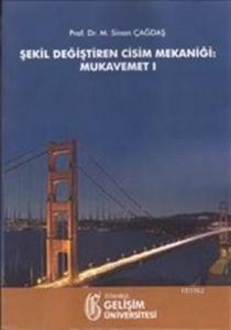 Şekil Değiştiren Cisim Mekaniği - Mukavemet I