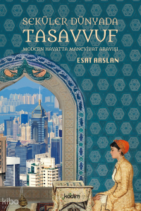 Seküler Dünyada Tasavvuf