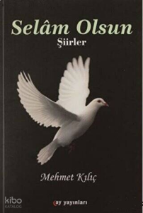 Selam Olsun;Şiirler