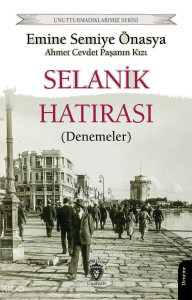 Selanik Hatırası (Denemeler) ;Unutturmadıklarımız Serisi
