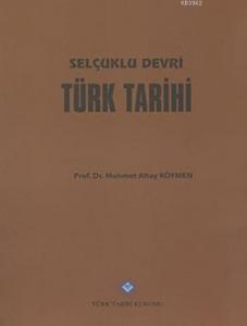 Selçuklu Devri Türk Tarihi