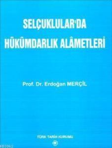 Selçuklular'da Hükümdarlık Alametleri