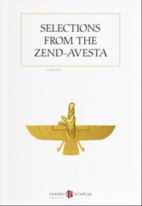Selections from the Zend-Avesta