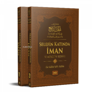 Selefin Katında İman ve Mürcie'ye Reddiye (2 Cilt Takım) (Ciltli)