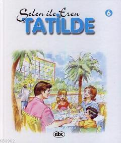 Selen İle Eren 6; Tatilde