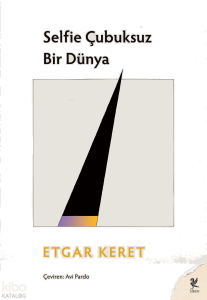 Selfie Çubuksuz Dünya