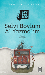 Selvi Boylum Al Yazmalım