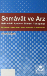 Semavat ve Arz Hakkındaki Ayetlere Bilimsel Yaklaşımlar