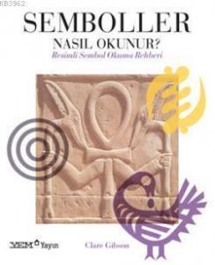 Semboller Nasıl Okunur?; Resimli Sembol Okuma Rehberi