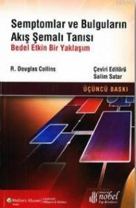 Semptomlar ve Bulguların Akış Şemalı Tanısı; Bedel Etkin Bir Yaklaşım