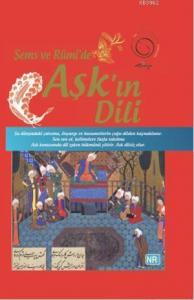 Şems ve Rumi'de Aşk'ın Dili