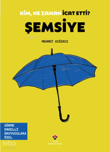 Şemsiye - Kim, Ne Zaman İcat Etti ?