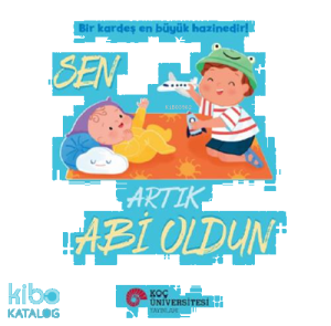 Sen Artık Abi Oldun