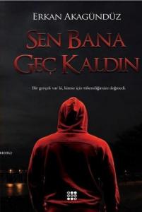 Sen Bana Geç Kaldın