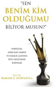 "Sen Benim Kim Olduğumu Biliyor musun?"