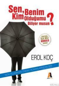 Sen Benim Kim Olduğumu Biliyor Musun?